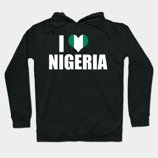 I Love Nigeria Nigerian Flag Gift Hoodie by Merchweaver